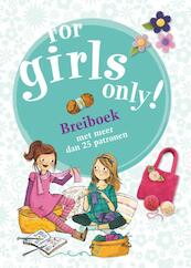 For girls only breiboek - F. Watt (ISBN 9789002247217)