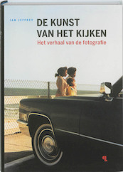 Het verhaal van de fotografie - Ian Jeffrey (ISBN 9789055447770)