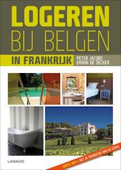 Logeren bij Belgen in Frankrijk - Peter Jacobs, Erwin de Decker (ISBN 9789020994780)