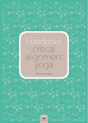 Handboek critical alignment yoga - Gert van Leeuwen (ISBN 9789401302586)