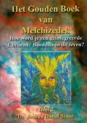 Het Gouden Boek van Melchizedek 2 - D.J. Stone (ISBN 9789077649053)