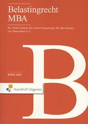 Belastingrecht MBA 2012 - Henk Guiljam, Marco Hoogesteger, Bart Kosters, A.A. Meerschaert (ISBN 9789001814359)