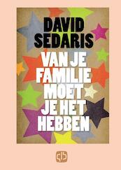 Van je familie moet je het hebben - David Sedaris (ISBN 9789036426916)