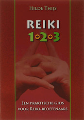 Reiki 1,2,3 - H. Thijs (ISBN 9789063787028)