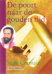 De poort naar de gouden tijd - Saint Germain (ISBN 9789077247518)