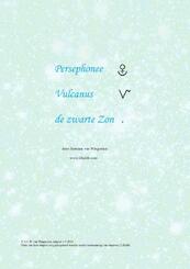 Persephonee, Vulcanus, de zwarte Zon - Bastiaan van Wingerden (ISBN 9789080715554)