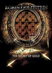 The secret of gold - Robin Goldstein (ISBN 9789082183801)