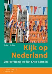 Kijk op Nederland - Robert de Boer (ISBN 9789046905210)