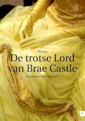 De trotse Lord van Brae Castle - Suzanne van Keulen (ISBN 9789048417957)