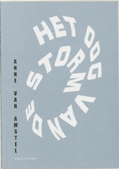 Het oog van de storm - A. van Amstel (ISBN 9789071877742)