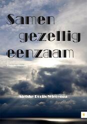 Samen gezellig eenzaam - Sietske Rorijs-Wieringa (ISBN 9789048423590)