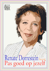 Pas goed op jezelf - Renate Dorrestein (ISBN 9789081771726)