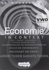 Economie in context VWO bovenbouw Antwoordenboek 1 - Ton Bielderman, Wens Rupert, Theo Spierenburg (ISBN 9789042539105)