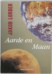 Aarde en maan - J. Lorber (ISBN 9789065561121)