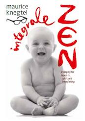 Integrale zen - Maurice Knegtel (ISBN 9789021551692)