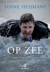 Op zee - Toine Heijmans (ISBN 9789046704530)