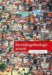 Bevrijdingstheologie actueel - Jurjen Wiersma (ISBN 9789044133851)