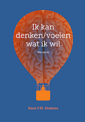 Ik kan denken/voelen wat ik wil, 2e editie - Rene F.W. Diekstra (ISBN 9789043035828)