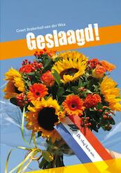 Geslaagd! - Greet Brokerhof-van der Waa (ISBN 9789079155156)