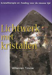 Lichtwerk met kristallen - W. Timmer (ISBN 9789077247624)