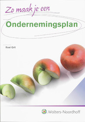 Zo maak je een ondernemingsplan - R. Grit (ISBN 9789001712846)