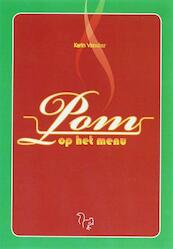 Pom op het menu - K. Vaneker (ISBN 9789051795226)