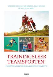 Trainingsleer teamsporten - Werner Helsen, Jan Van Winckel, Mart Buekers, Jean Pierre Meert (ISBN 9789033493690)