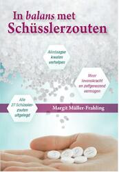 In balans met Schüsslerzouten - Margit Müller-Frahling (ISBN 9789460150524)
