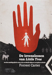 De levenslessen van Little Tree - Forrest Carter (ISBN 9789021523545)