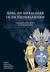 Adel en heraldiek in de Nederlanden - (ISBN 9789087043247)