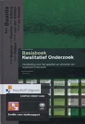 Basisboek kwalitatief onderzoek - Ben Baarda, Ester Bakker, Tom Fischer, Mark Julsing, Martijn de Goede, Vincent Peters, Therese van der Velden (ISBN 9789001807702)