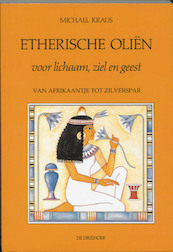 Etherische olien - M. Kraus (ISBN 9789060306178)