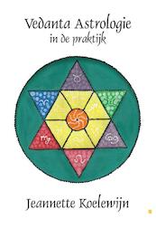 Vedanta astrologie in de praktijk - Jeanette Koelewijn (ISBN 9789400822511)