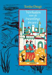 Verhalen van de tweelingbroers - Tonke Dragt (ISBN 9789025859534)