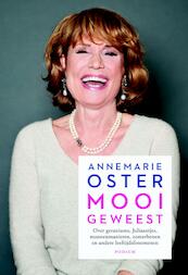 Mooi geweest - Annemarie Oster (ISBN 9789057595400)