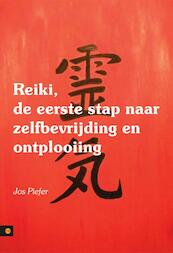 Reiki, de eerste stap naar zelfbevrijding en ontplooiing - Jos Piefer (ISBN 9789400807952)