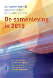 De samenleving in 2015 - Christoph Fasching (ISBN 9789460150548)