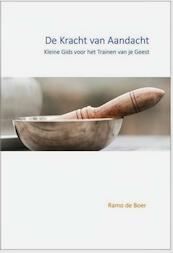 De Kracht van Aandacht - Ramo de Boer (ISBN 9789082063998)