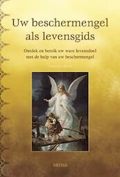 Uw beschermengel als levensgids - T. Cortens (ISBN 9789044712599)
