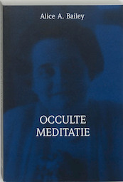 Brieven over occulte meditatie - A.A. Bailey (ISBN 9789062715589)