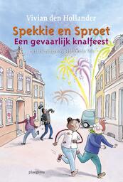 Een gevaarlijk knalfeest - Vivian den Hollander (ISBN 9789021673240)