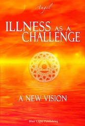 Illness as a challenge - Angel (ISBN 9789080686267)