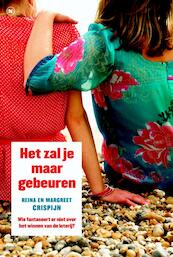 Het zal je maar gebeuren - Reina Crispijn, Margreet Crispijn (ISBN 9789044333947)