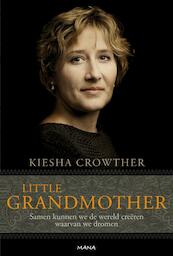 Little grandmother - Kiesha Crowther (ISBN 9789000304745)