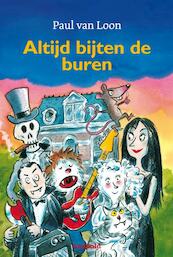 Altijd bijten de buren - Paul van Loon (ISBN 9789025850241)