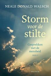 Storm voor de stilte / deel 1 - Neale Donald Walsch (ISBN 9789000323791)