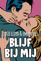 Blijf bij mij - Josie Lloyd, Emlyn Rees (ISBN 9789021429939)