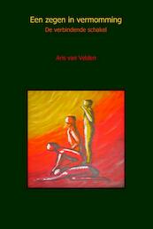 Een zegen in vermomming - Aris van Velden (ISBN 9789490748043)