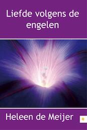 Liefde volgens de engelen - Heleen de Meijer (ISBN 9789400822412)