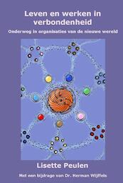 Leven en werken in verbondenheid - Lisette Peulen (ISBN 9789081754965)
